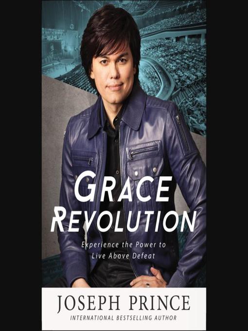 Title details for Grace Revolution by Joseph Prince - Available